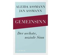 Aleida Assmann Jan Assma Gemeinsinn: Der sechste, soziale Si (Copertina rigida)