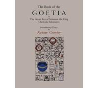 Aleister Crowle The Book of Goetia, or the Lesser Key of Solomon the (Tascabile)