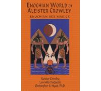 Aleister Crowley Christopher S Hyatt Lon Mi Enochian World of Aleis (Tascabile)