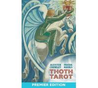 Thoth Tarot Deck: Premier Edition with Small 78-Card Crowley Thoth Tarot Deck by Aleister Crowley, Painted by Lady Frieda Harris, Astrological & ... Includes Booklet & Full-Color Spread Sheet