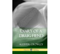 Aleister Crowley Diary of a Drug Fiend (Hardcover) (Copertina rigida)