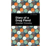 Aleister Crowley Diary of a Drug Fiend (Tascabile) Mint Editions
