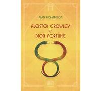 Aleister Crowley e Dion Fortune