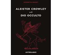 Aleister Crowley e il dio occulto