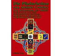 Aleister Crowley John F. C. Die Pfadarbeiten von Aleister Cro (Copertina rigida)