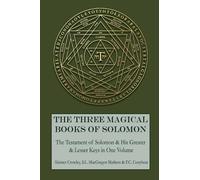 Aleister Crowley Mathers S L Macgre The Three Magical Books of Solo (Tascabile)