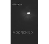 Aleister Crowley Moonchild (Copertina rigida)