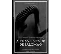 Aleister Crowley Raika Charlote Goetia a Chave Menor de Salomo (Tascabile)