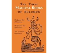 Aleister Crowley S L MacGregor Mathers F C The Three Magical Books (Tascabile)