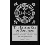 Aleister Crowley S L MacGregor Mathers The Lesser Key of Solomon (Tascabile)
