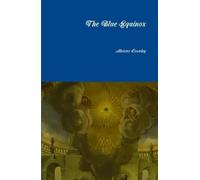 Aleister Crowley The Blue Equinox (Copertina rigida)
