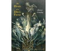 Aleister Crowley The Diary of a Drug Fiend (Tascabile)