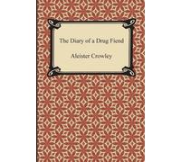 Aleister Crowley The Diary of a Drug Fiend (Tascabile)
