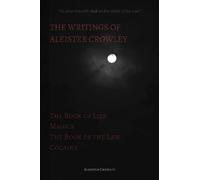 Aleister Crowley The Writings of Aleister Crowley (Tascabile)