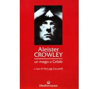 Aleister Crowley: un mago a Cefalù