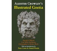 Aleister Crowley's Illustrated Goetia: Sexual Evocation