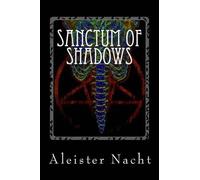 Aleister Nacht Sanctum of Shadows (Tascabile) Sanctum of Shadows