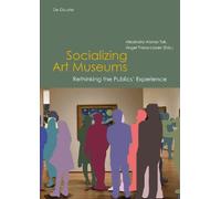 Alejandra Alonso Tak Socializing Art Museums (Copertina rigida)