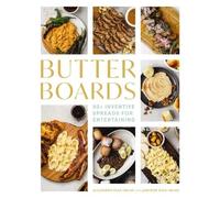Alejandra Diaz-Imlah Jamison Diaz-Imlah Butter Boards (Copertina rigida)