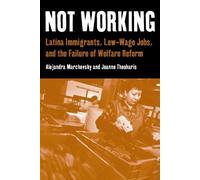 Alejandra Marchevsky Jeanne Theoharis Not Working (Copertina rigida)