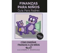 Alejandra P Rodríguez Finanzas para Niños (Tascabile)