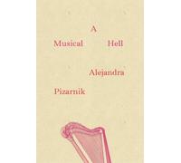 Alejandra Pizarnik A Musical Hell (Tascabile) New Directions Poetry Pamphlets