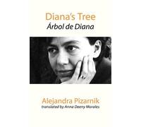 Alejandra Pizarnik Diana's Tree (Tascabile)