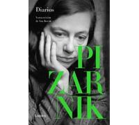 Alejandra Pizarnik Diarios Pizarnik / Pizarnik Diaries (Tascabile)