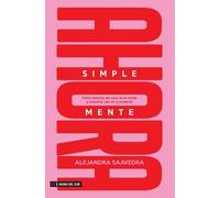 Alejandra Saavedra Simplemente ahora (Tascabile)