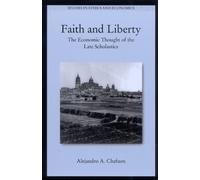 Alejandro A. Chafuen Faith and Liberty (Tascabile)