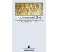 Alejandro Bancalari Molina Orbe Romano e Imperio Global (Tascabile)