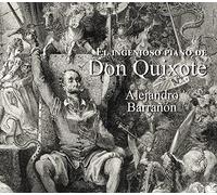 Alejandro Barrañón - El ingenioso piano de Don Quixote