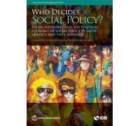 Alejandro Bonvecchi Carlos Scartascini Who Decides on Social Policy? (Tascabile)
