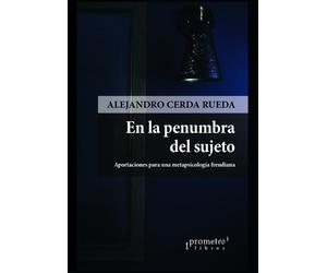 Alejandro Cerda Rueda En la penumbra del sujeto (Tascabile)