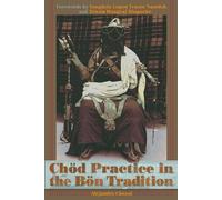 Alejandro Chaoul Chod Practice in the Bon Tradition (Tascabile)