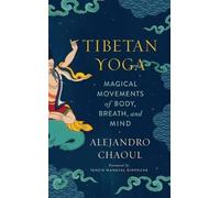 Alejandro Chaoul Tibetan Yoga (Tascabile)
