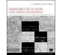 Alejandro de la Sota. Dalla materia all'astrazione