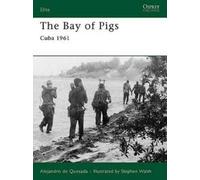 Alejandro de Quesada The Bay of Pigs (Tascabile) Elite