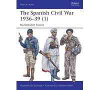 Alejandro de Quesada The Spanish Civil War 1936-39 (1) (Tascabile) Men-at-Arms