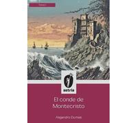 Alejandro Dumas El conde de Montecristo Tomo I (Tascabile)