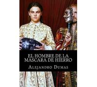 Alejandro Dumas El Hombre De La Mascara De Hierro (Tascabile)