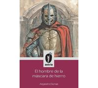 Alejandro Dumas El hombre de la máscara de hierro (Tascabile)