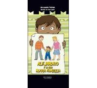 Alejandro e la sua nuova famiglia. Ediz. illustrata