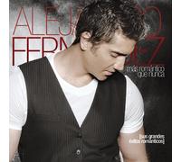 Alejandro Fernandez - Mas Romantico Que Nunca
