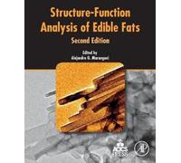 Alejandro G. Marangoni Structure-Function Analysis of Edible Fats (Tascabile)