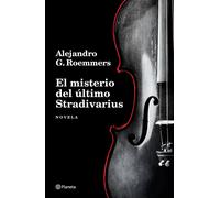 Alejandro G Roe El Misterio del Último Stradivarius (Novela) / The M (Tascabile)