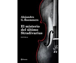 Alejandro G Roe El Misterio del Último Stradivarius (Novela) / The M (Tascabile)