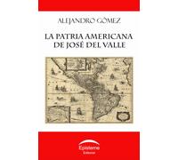 Alejandro Gómez Editorial Episteme Carl La patria americana de José (Tascabile)