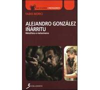 Alejandro Gonzáles Iñárritu. Metafisica e metacinema