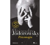 Alejandro Jodorowsky Psicomagia (Best Seller) (Tascabile)
